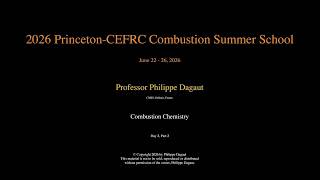Combustion Chemistry - Prof. Philippe Dagaut Day 1 - Part 1