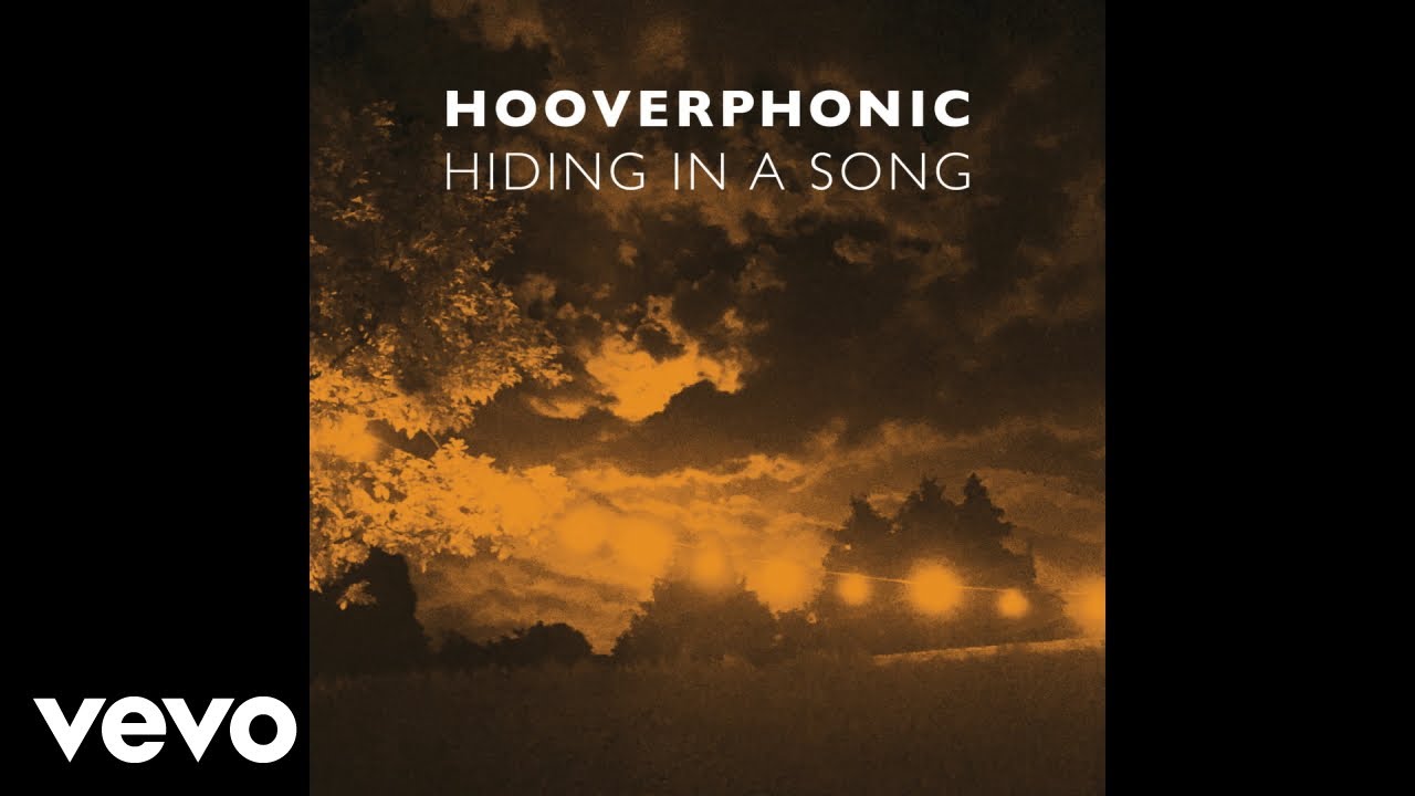 Hooverphonic Hiding In A Song Still Video 