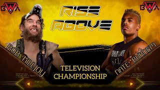 Rob Killjoy vs Nate Burnem for the Television Championship