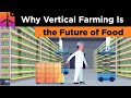 Why Vertical Farming is the Future of Food