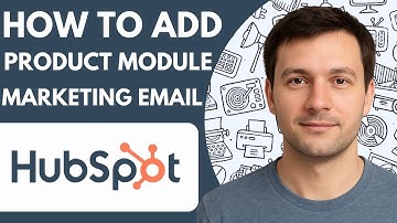 How to Add a Product Module to Your Marketing Email in Hubspot Full 2026  Guide