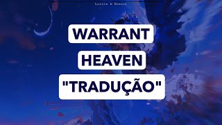 Warrant - Heaven   (Tradução/Legendado)