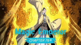 Magic Emperor Chapter 764  Manhwa Review