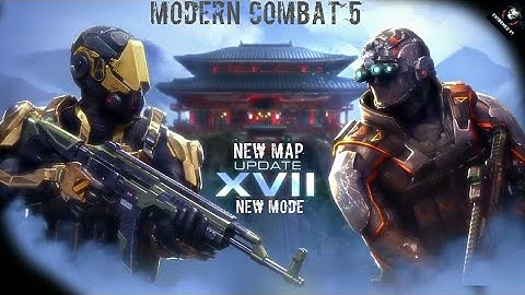 MC5 COMING SOON NEW UPDATE "XVII" ! NEW MAPS , NEW MODES , NEW ARMORS & MORE FOR MODERN COMBAT 5 !