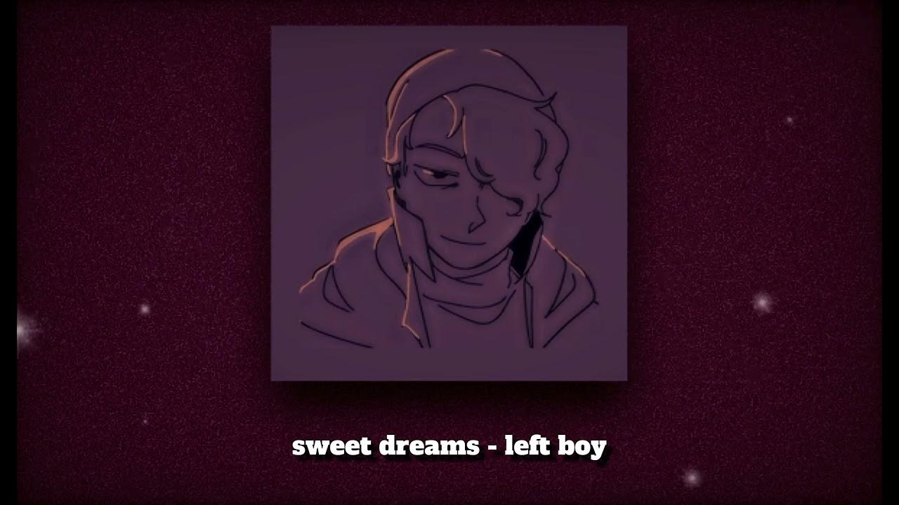 Sweet dreams текст. Eurythmics sweet dreams обложка. Left boy sweet dreams текст. Boy sweet dreams перевод. Sweet dreams текст marilyn manson текст.