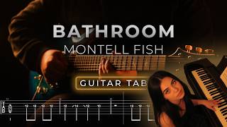 Bathroom - Montell Fish (Electric Guitar) Lesson TAB