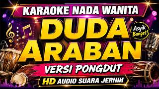 DUDA ARABAN - Karaoke Nada Wanita Versi Pongdut HD Audio Suara Jernih