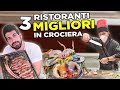 MANGIO NEI 3 RISTORANTI PIÙ COSTOSI DELLA CROCIERA