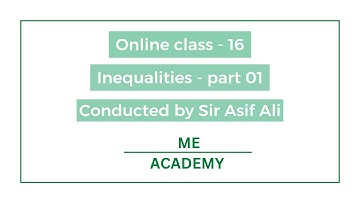 Online Class-16|Inequalities, Part-01 ME ACADEMY| ASIF ALI