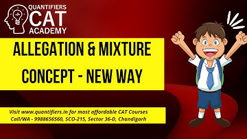 CAT QA || Allegation & Mixture Question - The new way of solving