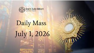 Daily Mass, July 1, 2026