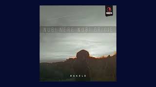 Nubi nere nubi grigie - RAKELE