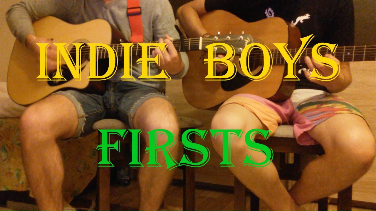 Indie Boys - Firsts