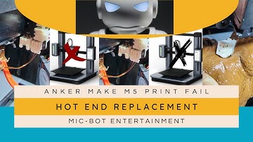 Ankermake M5 Print Fail and Hot End Replacement