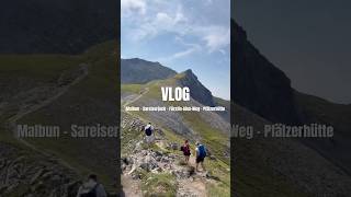 Strecke: Malbun – Sareiserjoch – Fürstin-Gina-Weg – Pfälzerhütte