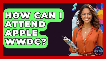 How Can I Attend Apple WWDC? - Conventions Network