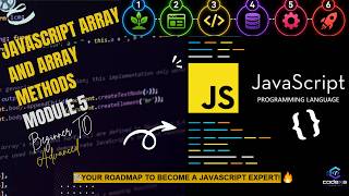 JavaScript Array and Array Methods | Module 5