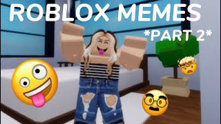 When you want to go to Target…🤭*ROBLOX MEMES*~{Part Two}~😅🤪