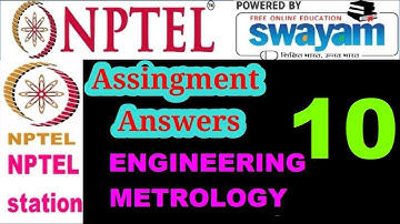 Engineering metrology || week 10 assignment 10 answers || Nptel station