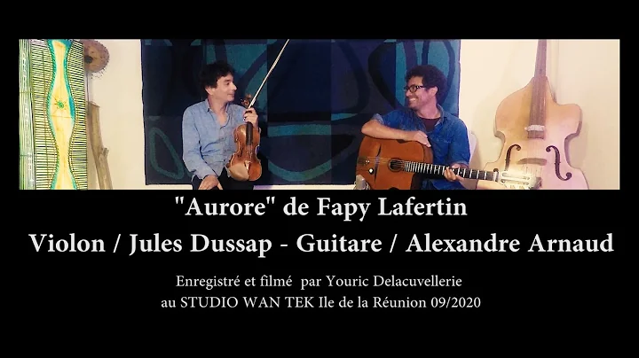 Duo ARNAUD / DUSSAP - "Aurore" - Fapi LAFERTIN