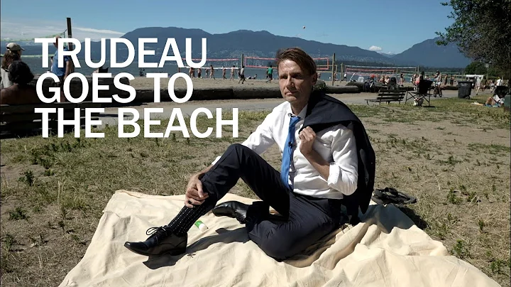 Trudeau Goes To The Beach