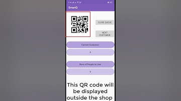 SmartQ: An Android app to virtualize the queue system | COVID-19 solution for social distancing