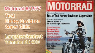 Rückblick Zeitschrift Motorrad 8/1977. Test Harley Davidson Super Glide. Yamaha RD 400.