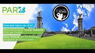 PAR78 – Spéciale “Salon du Golf” – Emission du 24 mars 2017