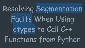 Resolving Segmentation Faults When Using ctypes to Call C+ +  Functions from Python
