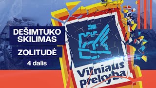 Dešimtuko skilimas | Zolitudės tragedija | Vilniaus prekybos dokumentika | 4 dalis
