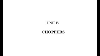 Lec 01: Four Quadrant Chopper Circuit, Class-E Chopper, Choppers