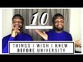 10 things i wish i knew before university