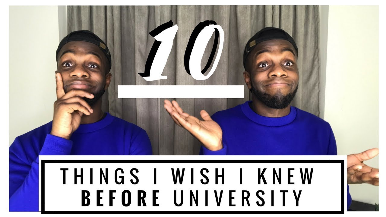10 things i wish i knew before university - YouTube