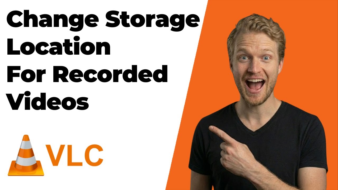 How To Change The Storage Location For Recorded Videos In VLC Media ...
