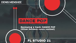 Reviewing a remix for Oliver Heldens remix contest [FL Studio 21]