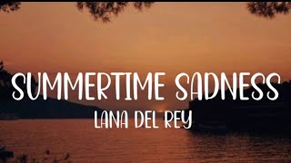 Video thumbnail of "Lana Del Rey - Summertime Sadness (lyrics)                      #lyrics #essenceofmusic"
