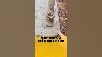Định vị móng bằng phương pháp búng mực định vị