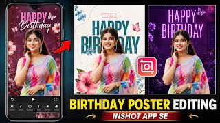 Inshot Birthday Poster Editing | Birthday Poster Photo Editing In Inshot App | Inshot Photo Editing screenshot 1