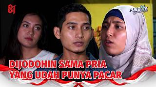 Gimana Sih, Kok Bisa Dijodohin Sama Pria Yang Udah Ada Pacar | Pleboy Jaman Now Eps 53 Full