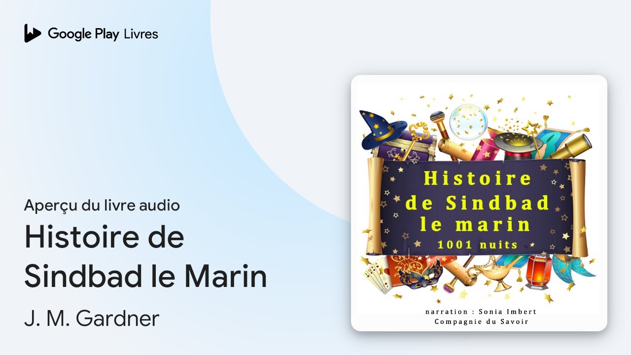 Histoire de Sindbad le Marin de J. M. Gardner · Extrait du livre audio