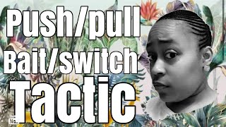 HOW DOES THE PUSH/PULL & BAIT/SWITCH WORK WITH A NARCISSIST? 🤔