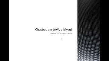 COMO CRIAR CHATBOT EM JAVA e MYSQL   AULA 1 Introdução