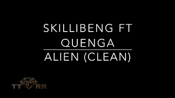 Skillibeng ft Quenga -  Alien (TTRR Clean Version)