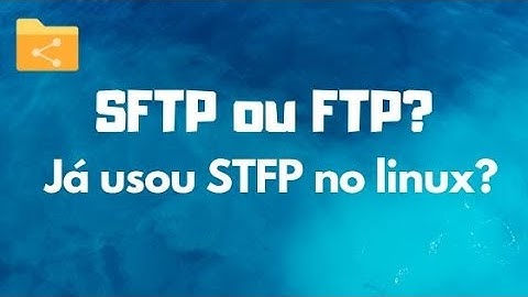 Criando servidor SFTP no Linux em menos de 10 minutos