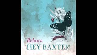 Hey Baxter! - Take Me Back (Reborn EP)