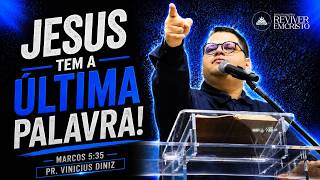 Quando tudo parece perdido, Jesus ainda tem a última palavra | Pr. Vinicius Diniz