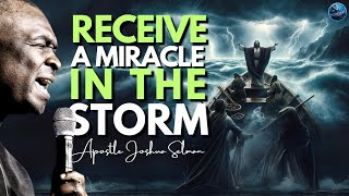 Storms Behind Your Problems? Do This To Fight Back Against Spiritual Forces | Apostle Joshua Selman