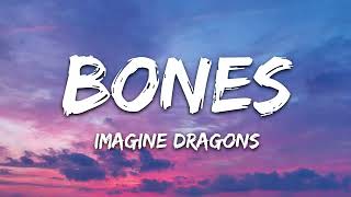 Imagine Dragons - Bones (Lyrics)