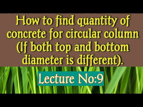 How to calculate concrete volumne for circular column if top and bottom diameter is different.