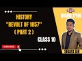 History ● Revolt of 1857 (Part 2) ● ICSE board ● Last minute revision